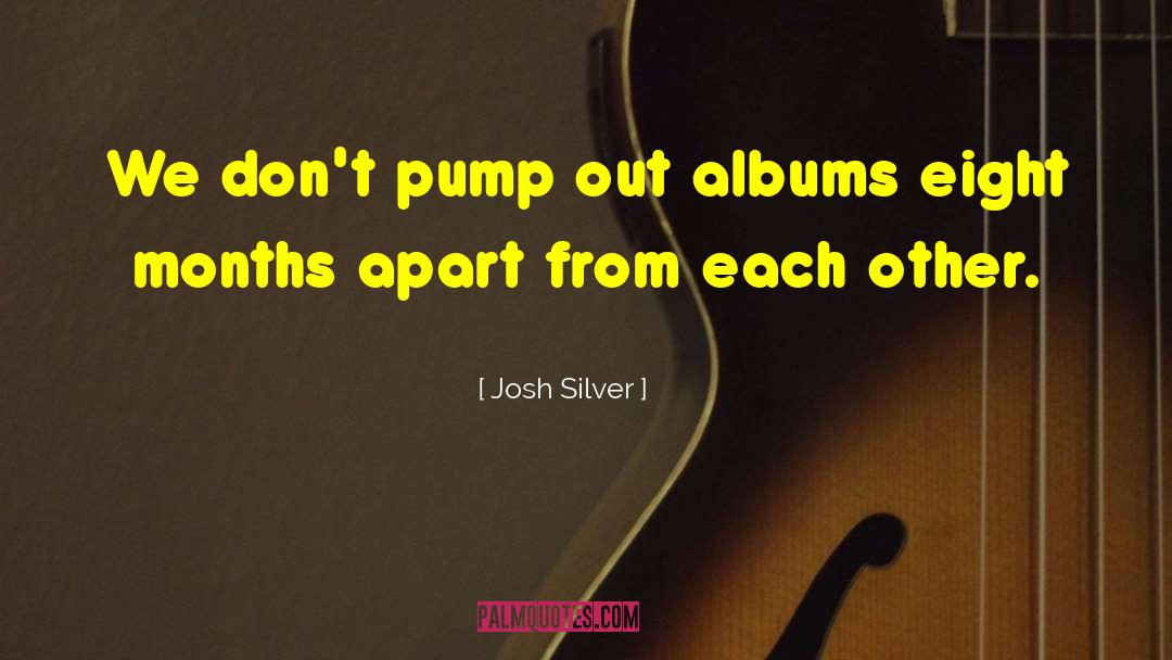 Nishigaki Pump quotes by Josh Silver