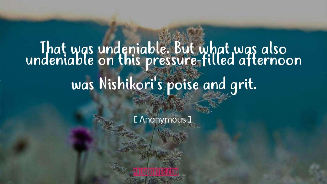 Nishikoris Backhand quotes by Anonymous