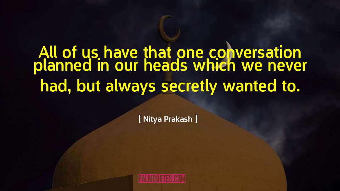 Nitya Prakash quotes by Nitya Prakash