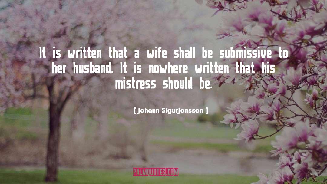 Nivin Pauly Wife quotes by Johann Sigurjonsson