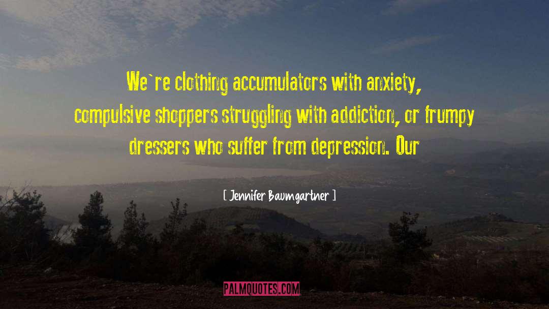 No Addiction quotes by Jennifer Baumgartner