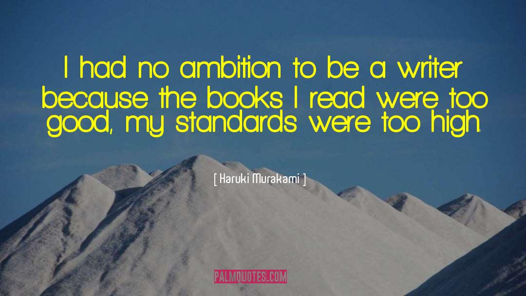 No Ambition quotes by Haruki Murakami