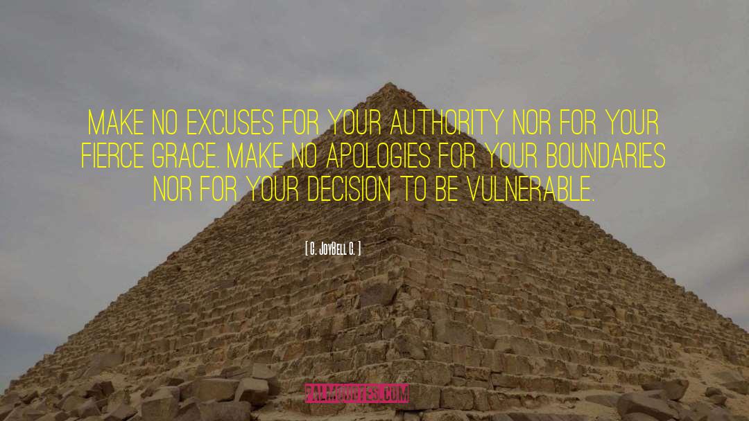 No Apologies quotes by C. JoyBell C.
