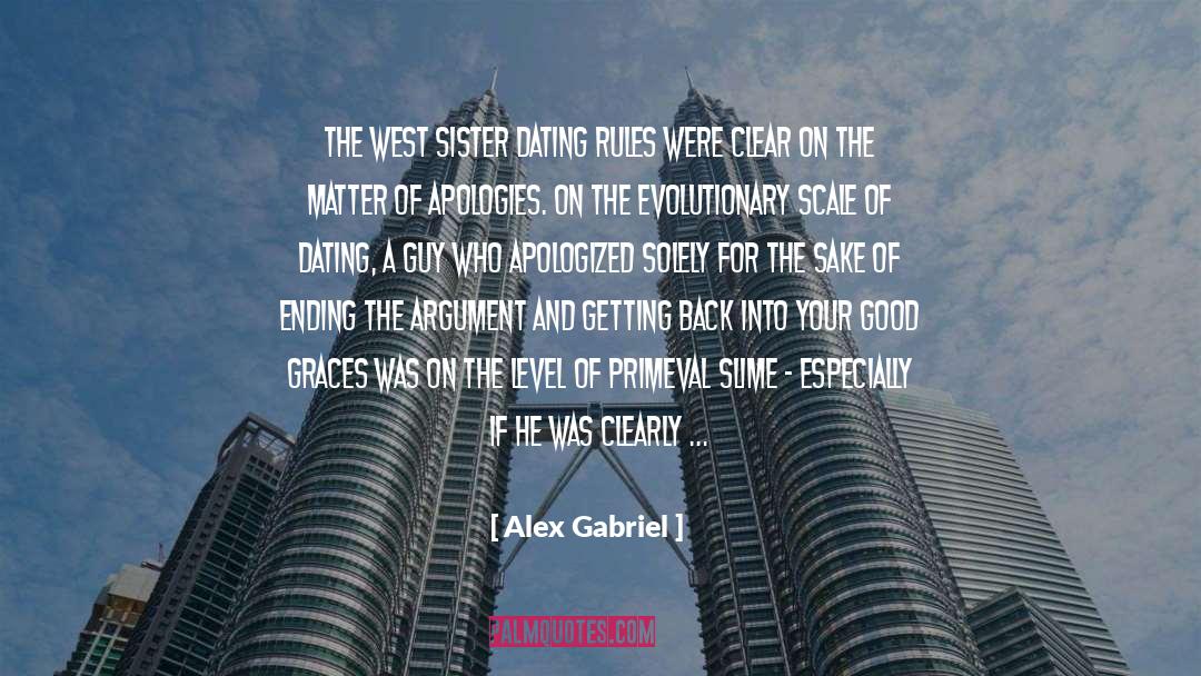 No Apologies quotes by Alex Gabriel