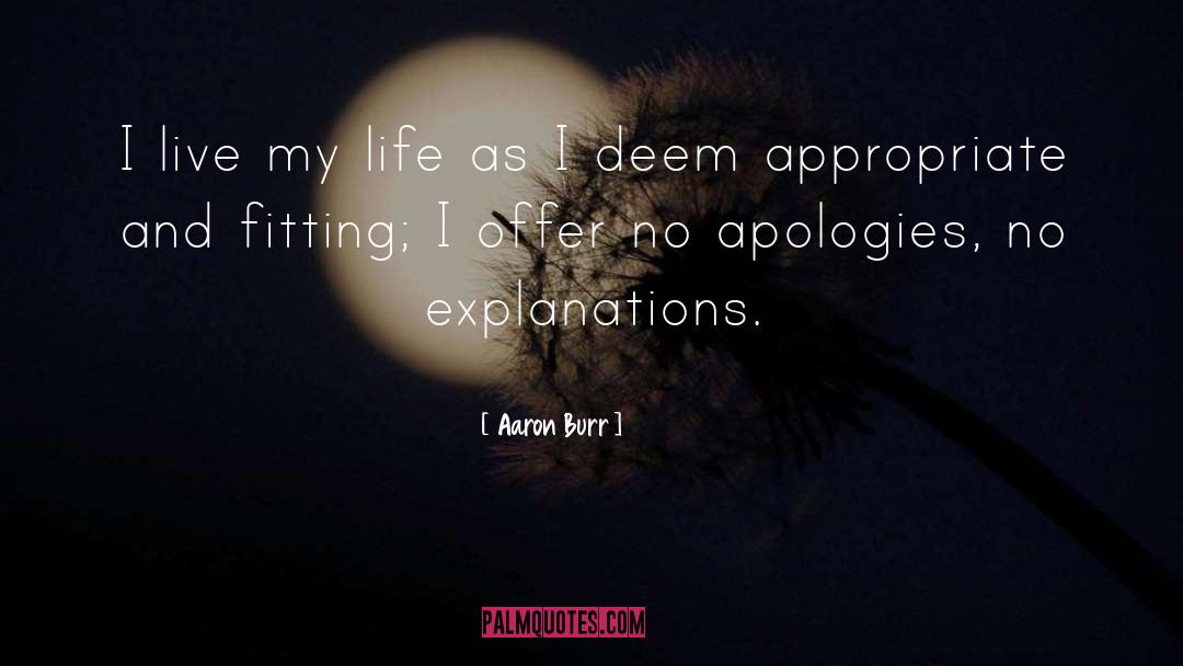 No Apologies quotes by Aaron Burr