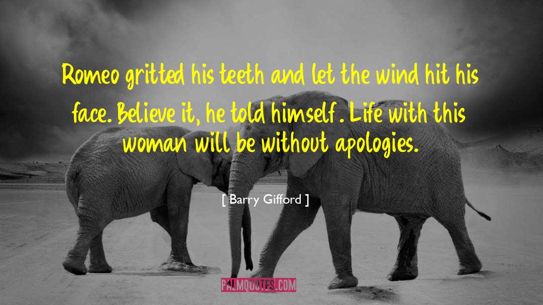 No Apologies quotes by Barry Gifford