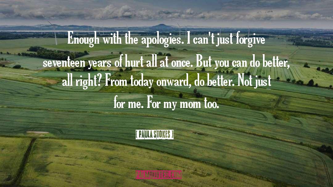 No Apologies quotes by Paula Stokes