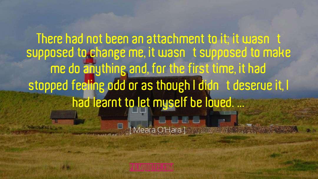 No Attachment quotes by Meara O'Hara