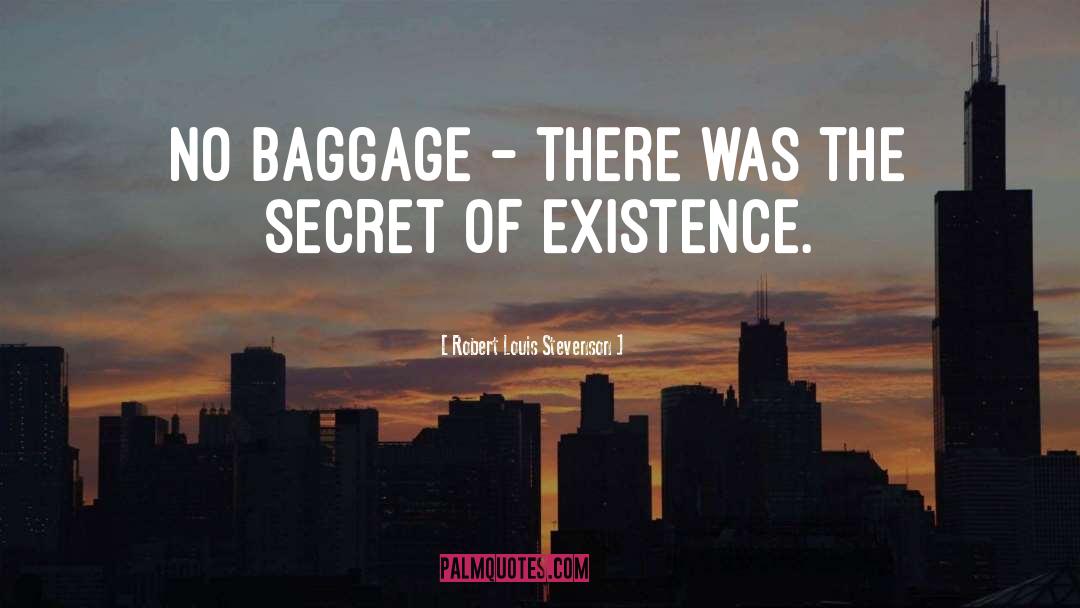 No Baggage quotes by Robert Louis Stevenson