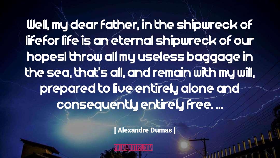 No Baggage quotes by Alexandre Dumas