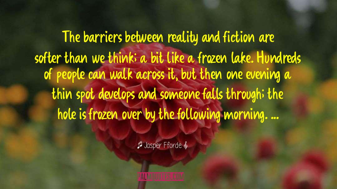 No Barriers quotes by Jasper Fforde