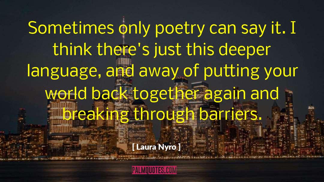 No Barriers quotes by Laura Nyro