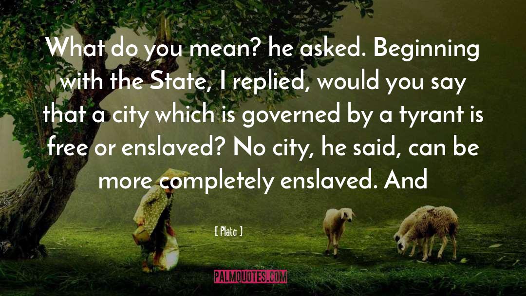 No Beginning And No End quotes by Plato
