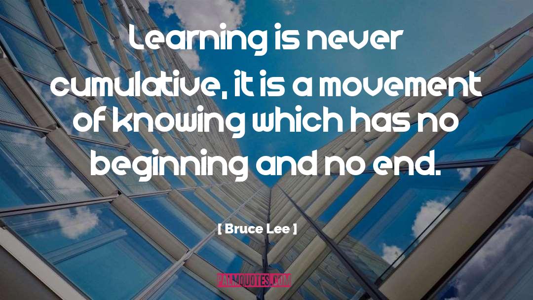 No Beginning quotes by Bruce Lee