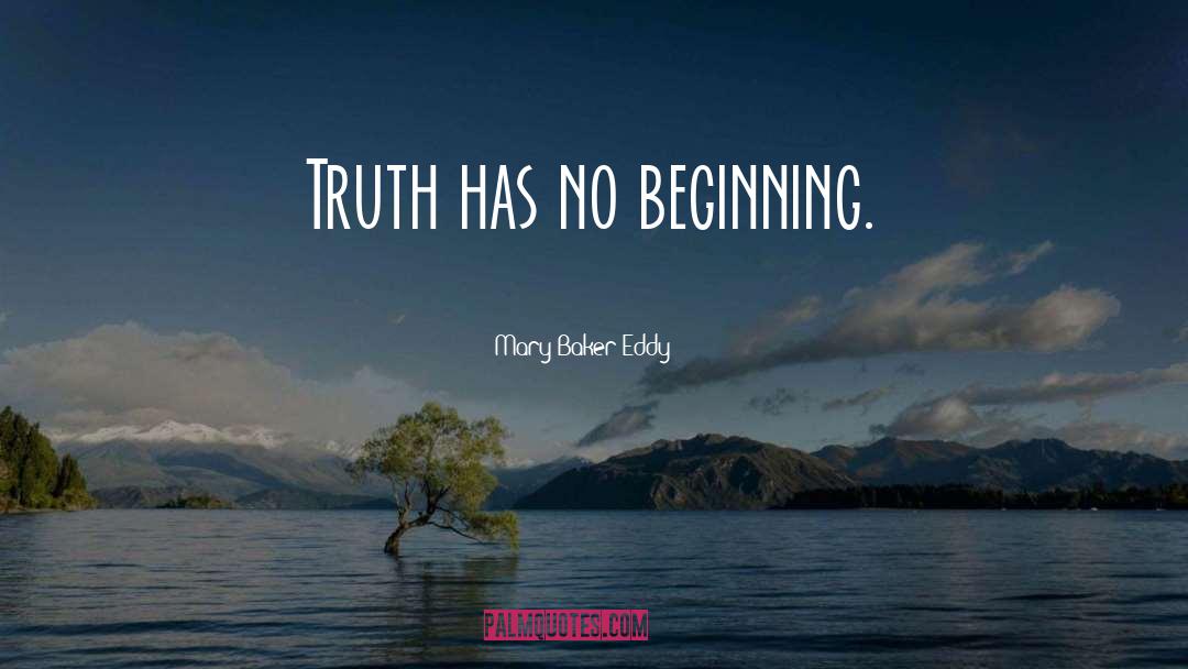 No Beginning quotes by Mary Baker Eddy
