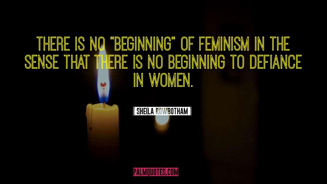 No Beginning quotes by Sheila Rowbotham