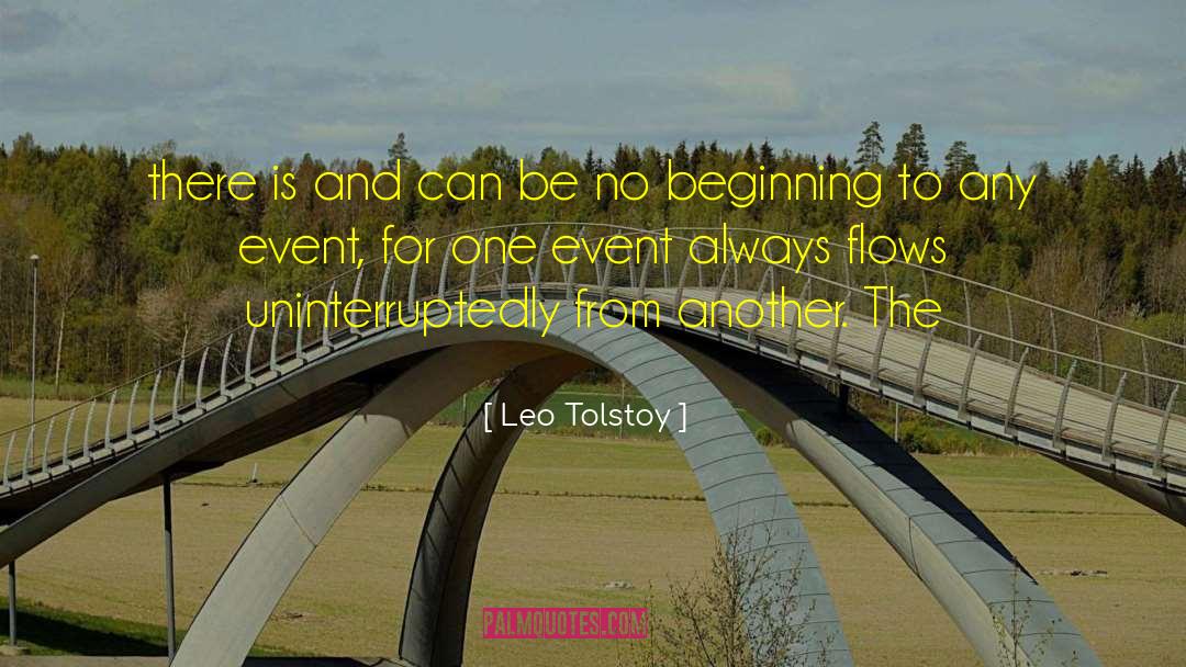 No Beginning quotes by Leo Tolstoy