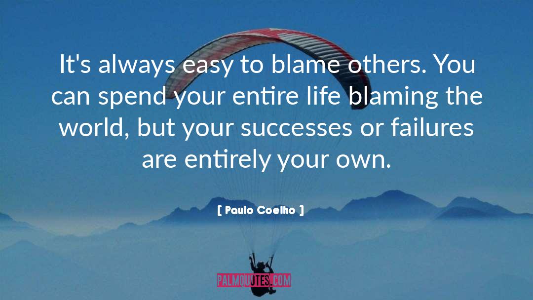 No Blaming Others quotes by Paulo Coelho
