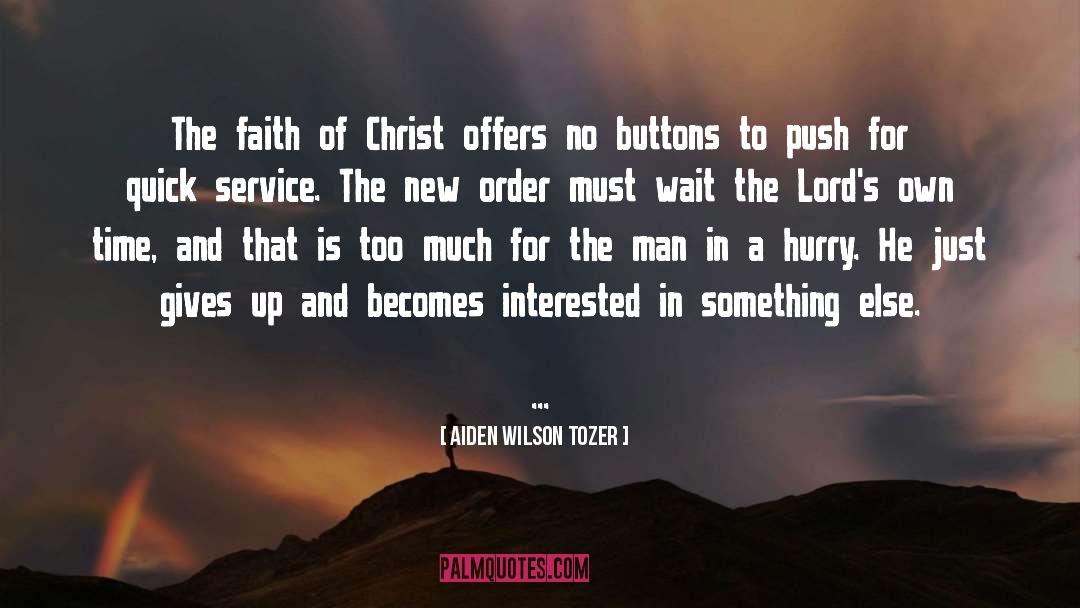 No Buttons quotes by Aiden Wilson Tozer