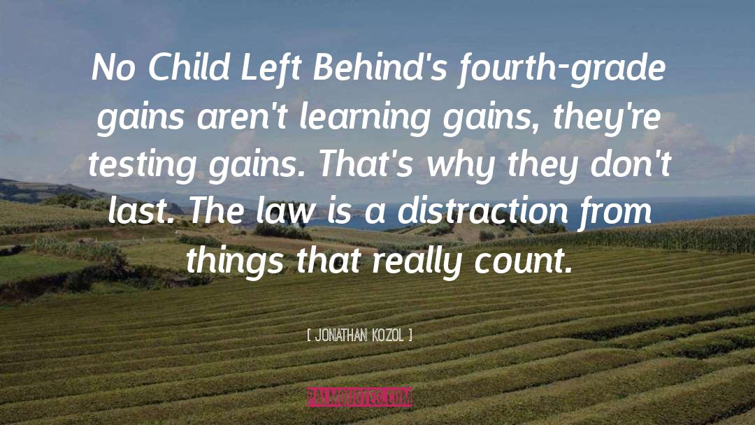 No Child Left Behind quotes by Jonathan Kozol
