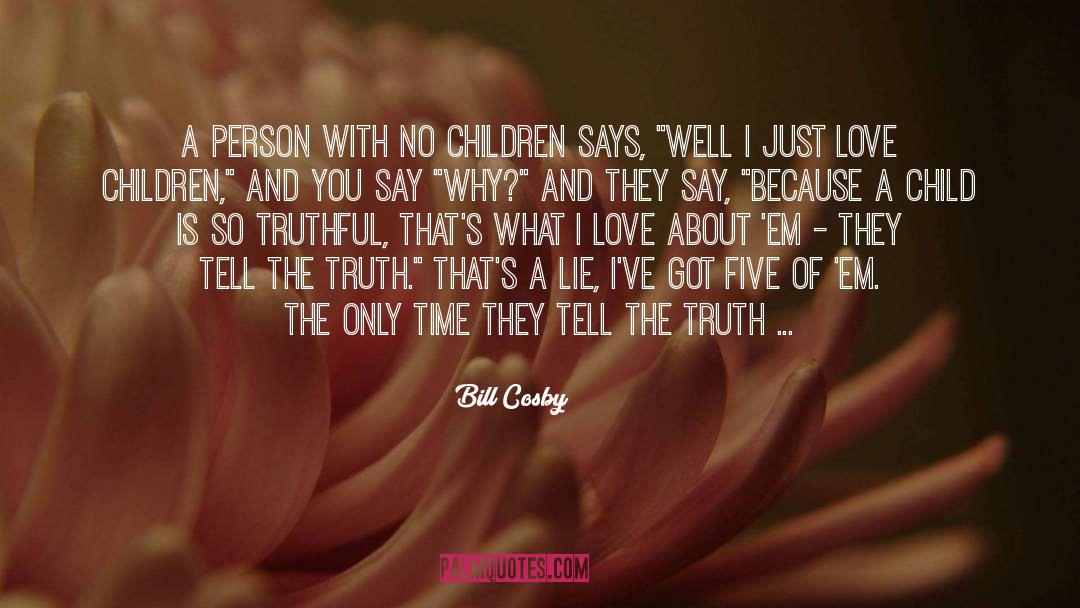No Children quotes by Bill Cosby