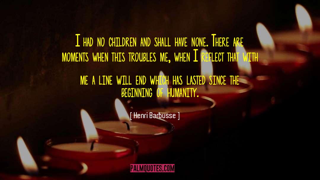No Children quotes by Henri Barbusse