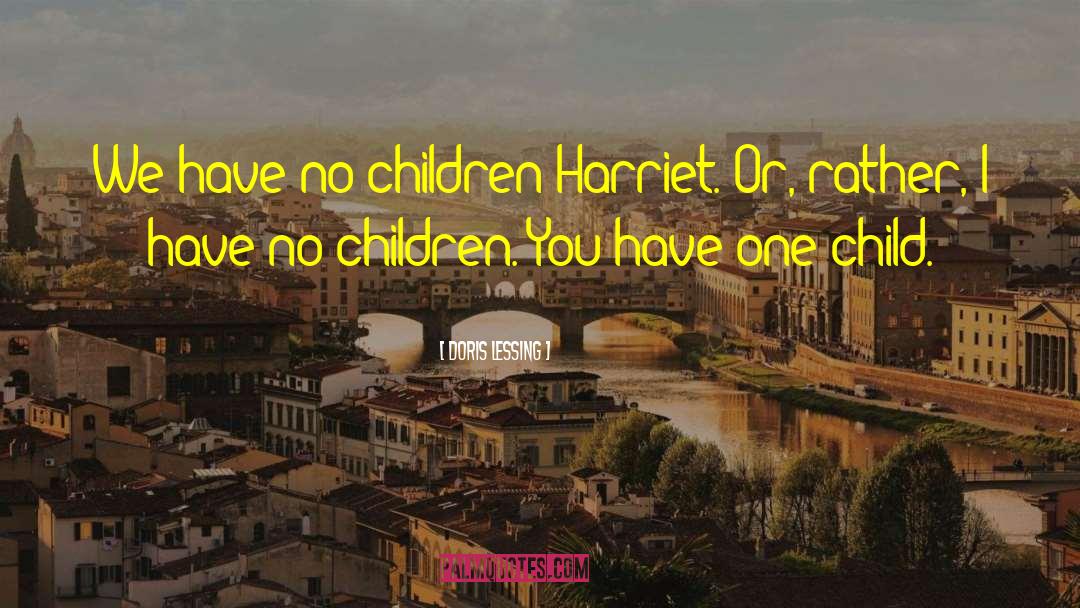 No Children quotes by Doris Lessing