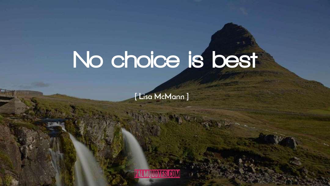 No Choice quotes by Lisa McMann