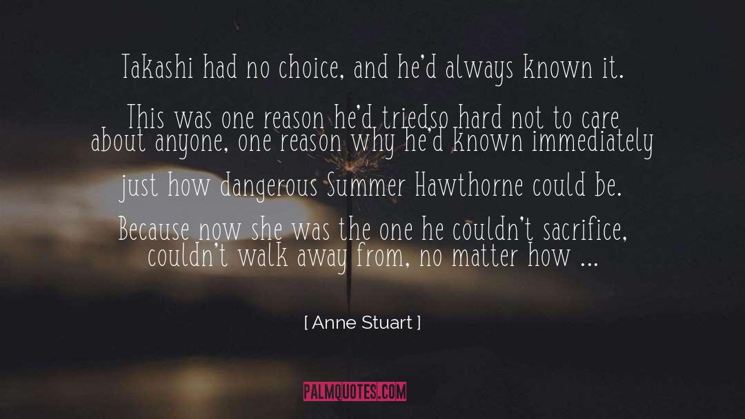 No Choice quotes by Anne Stuart
