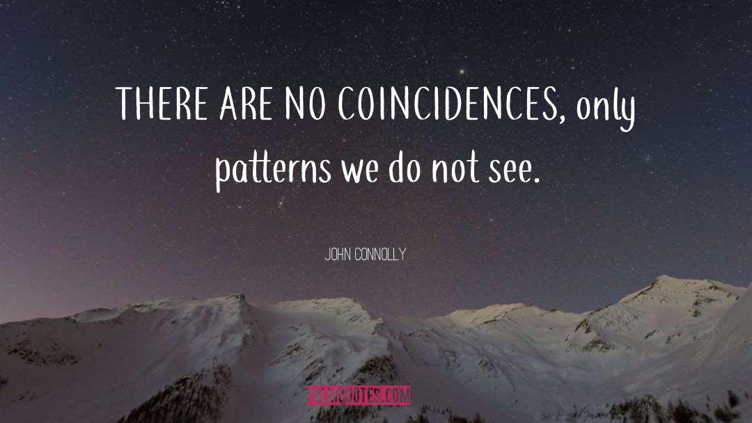 No Coincidences quotes by John Connolly
