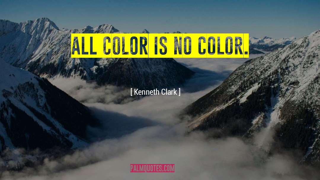 No Color quotes by Kenneth Clark