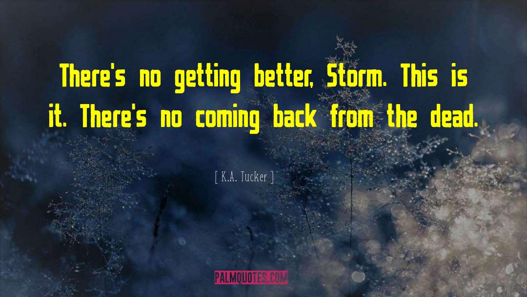 No Coming Back quotes by K.A. Tucker