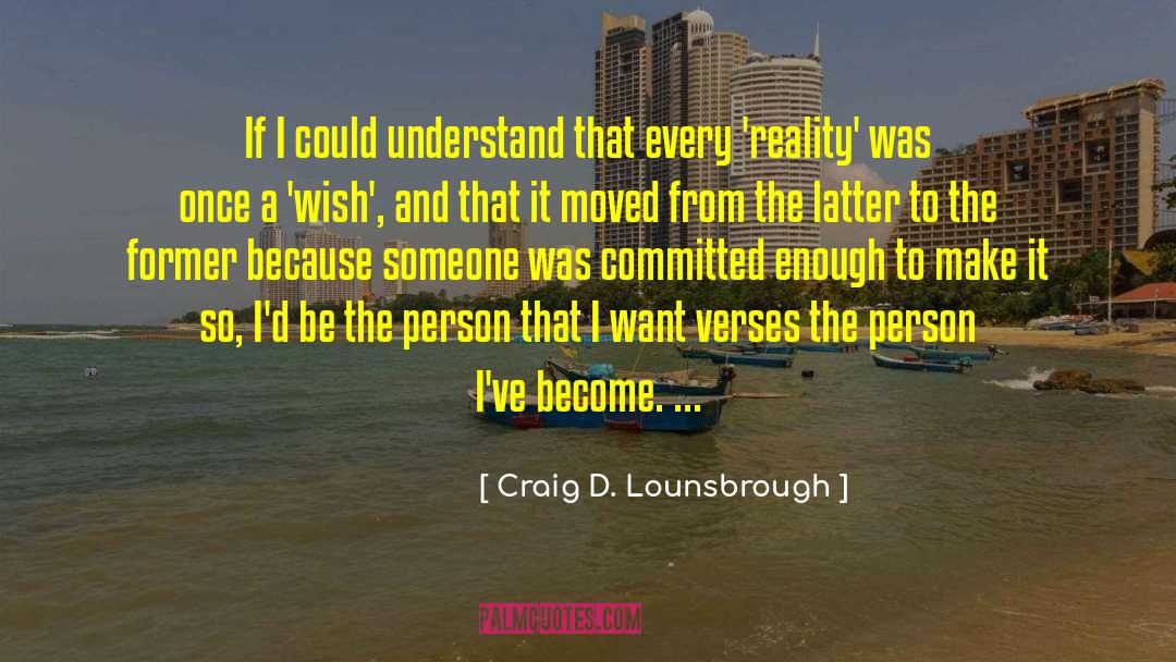 No Commitment quotes by Craig D. Lounsbrough