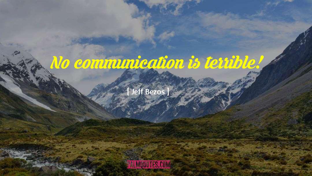No Communication quotes by Jeff Bezos