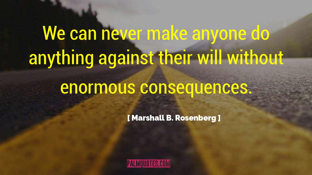 No Communication quotes by Marshall B. Rosenberg