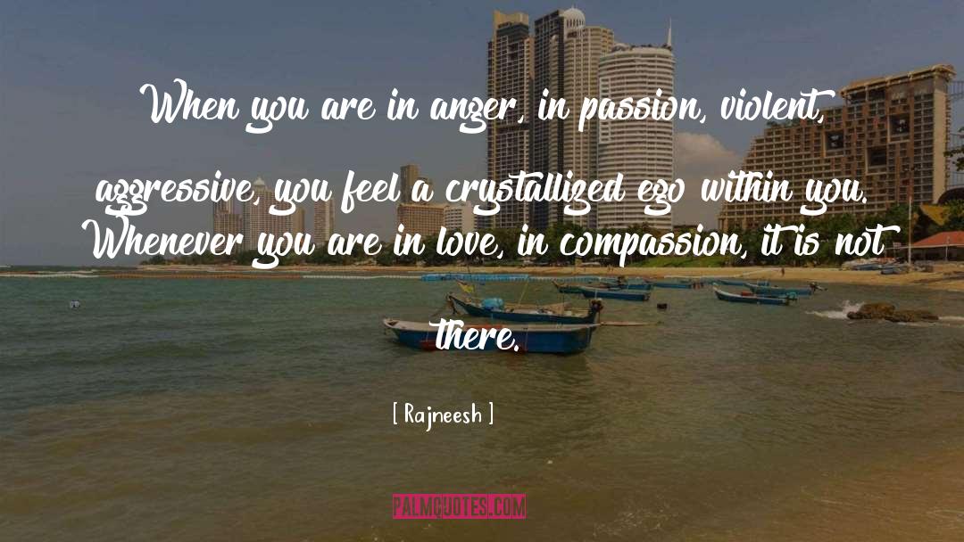 No Compassion quotes by Rajneesh