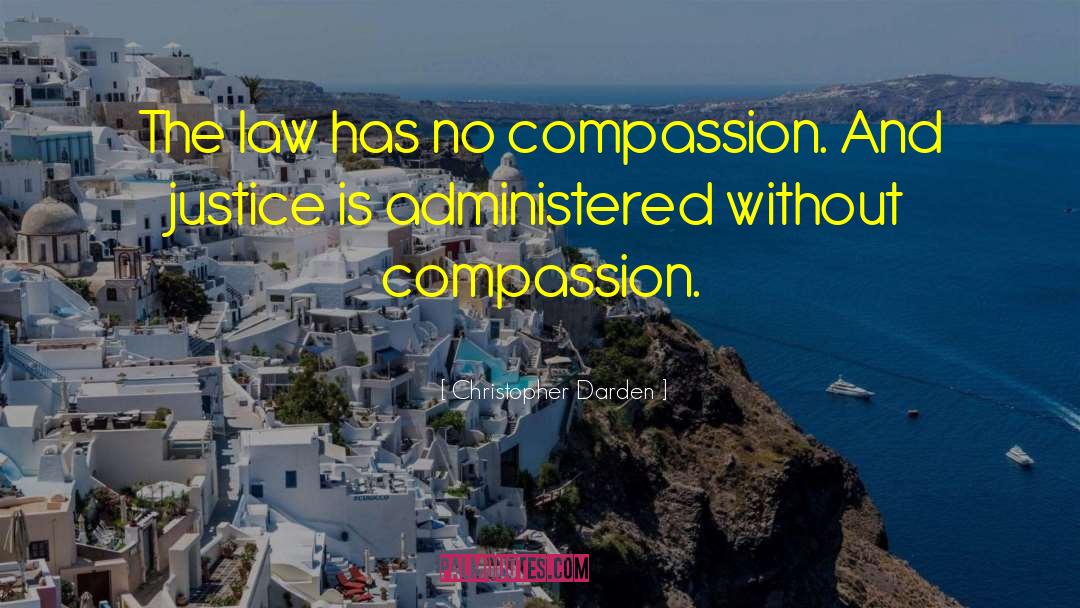 No Compassion quotes by Christopher Darden