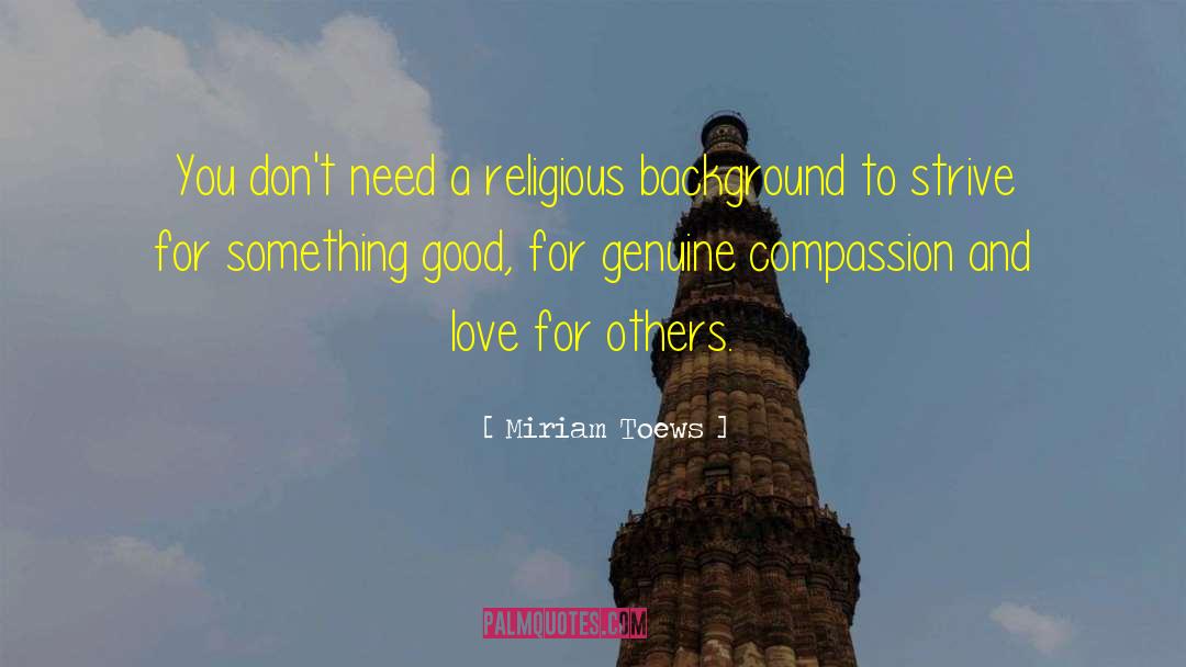 No Compassion quotes by Miriam Toews