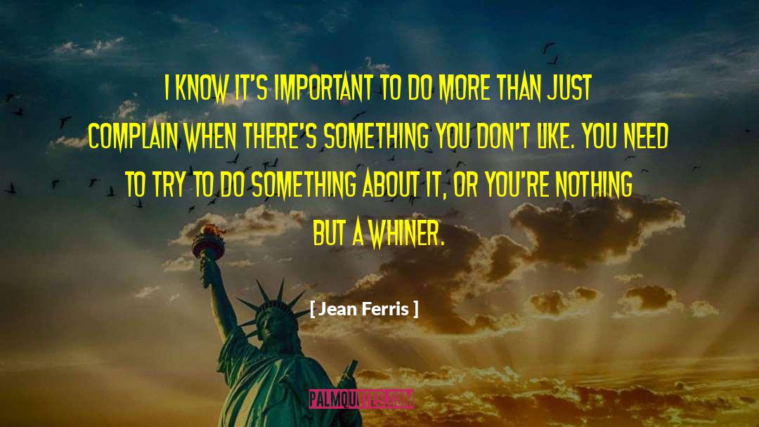 No Complaining quotes by Jean Ferris