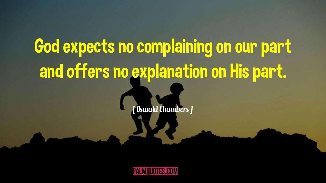 No Complaining quotes by Oswald Chambers
