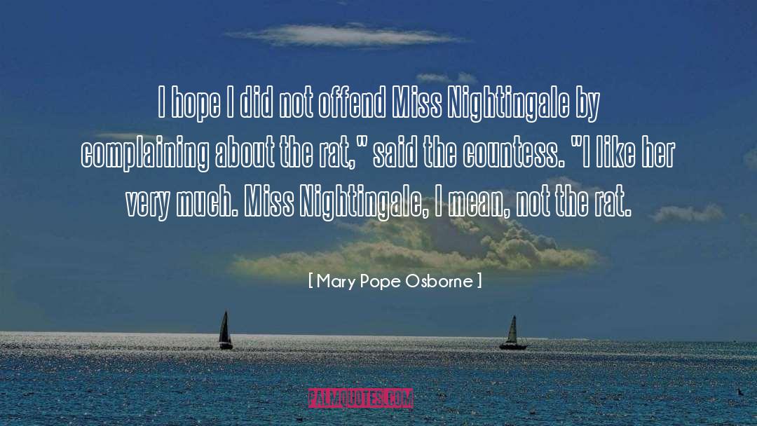 No Complaining quotes by Mary Pope Osborne