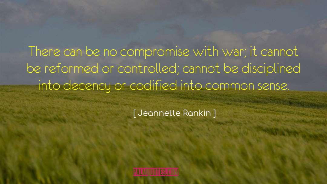 No Compromise quotes by Jeannette Rankin