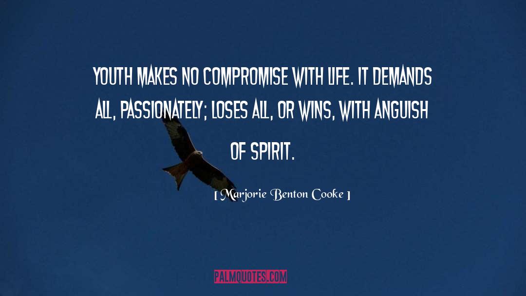 No Compromise quotes by Marjorie Benton Cooke