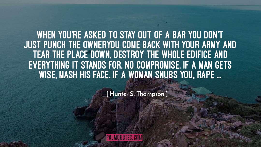 No Compromise quotes by Hunter S. Thompson