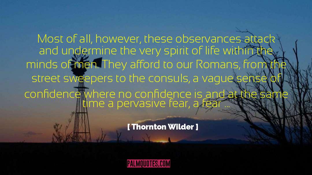 No Confidence quotes by Thornton Wilder