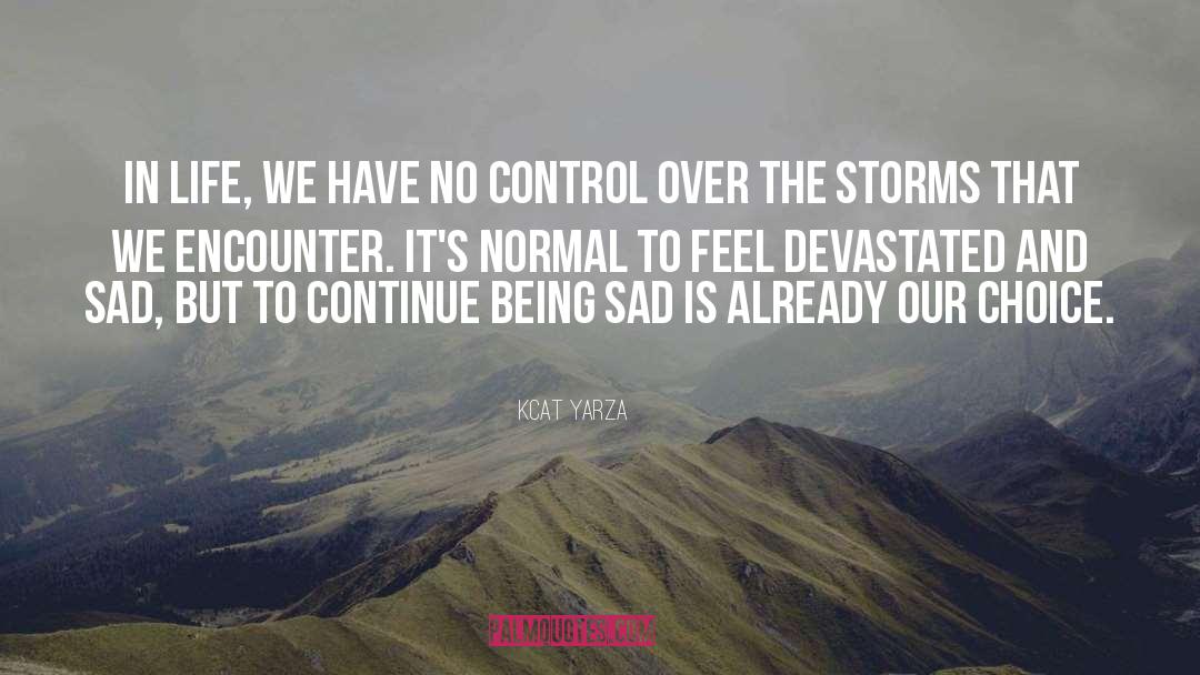 No Control quotes by Kcat Yarza