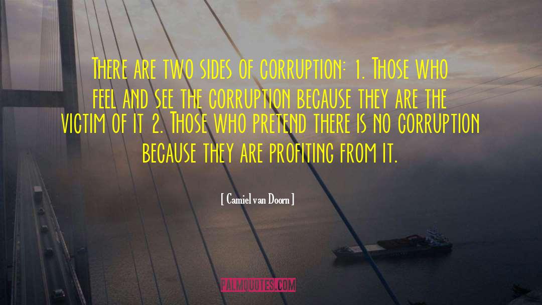 No Corruption quotes by Camiel Van Doorn