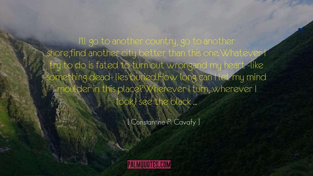No Country For Old Men quotes by Constantine P. Cavafy