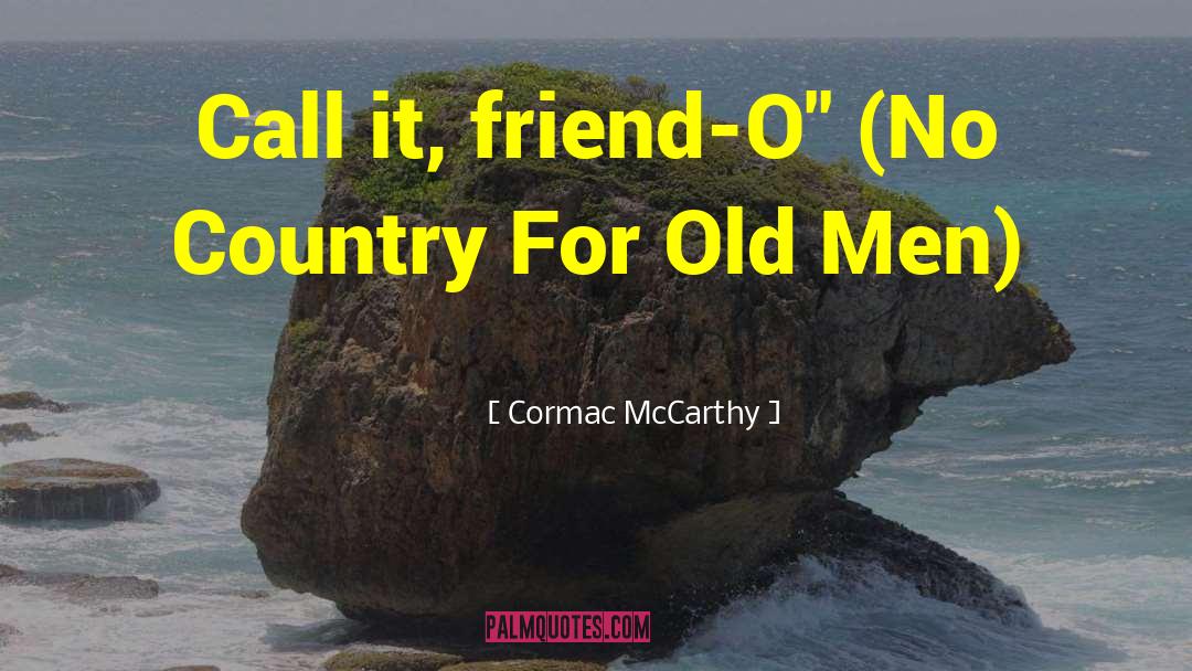No Country For Old Men quotes by Cormac McCarthy