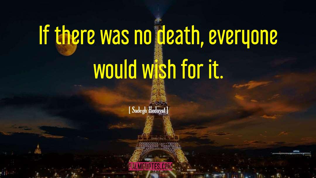 No Death quotes by Sadegh Hedayat
